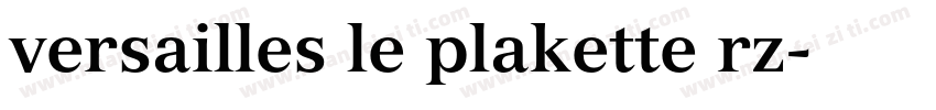 versailles le plakette rz字体转换